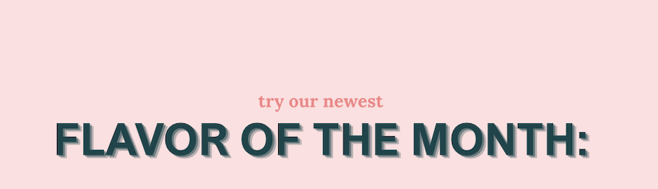Flavor of the Month Banner Flavor of the Month Banner